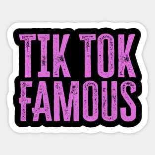 Tik Tok Famous Sticker